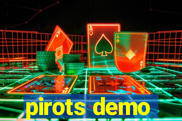 pirots demo